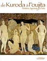 De Kuroda  Foujita : Peintres Japonais  Paris par Maison de la culture du Japon