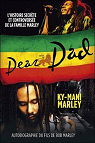 Dear Dad l'Histoire Secrete et Controversee de la Famille Marley par Ky-Mani