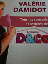 Tous les conseils et astuces de l'émission D&CO par Damidot