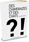 Des Chimpanzs Et Des Chats - Balade de Raoul par Nuez
