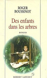 Des enfants dans les arbres par Boussinot