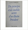 Des principes et des mobiles secrets d'un illustre président par Plutarque