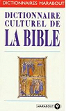 Dictionnaire culturel de la Bible  par Bible