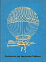 Dictionnaire des aéronautes célébres in-8° rel. toile bleue par Riverain
