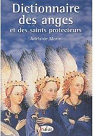 Dictionnaire des anges et des saints protecteurs par Morin