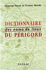 Dictionnaire des noms de lieux en Prigord par Tanet