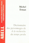 Dictionnaire des personnages de A la recherche du temps perdu (tudes) par Erman