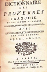 Dictionnaire des proverbes franois, et des faons de parler comiques, burlesques et familires par Panckoucke