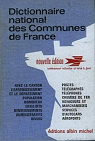 Dictionnaire national des communes de France.  par Denis-Papin