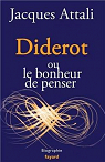 Diderot ou le bonheur de penser par Attali