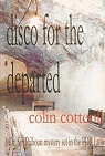 Disco for the Departed par Cotterill