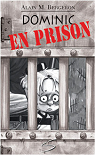 Dominic en prison par Bergeron