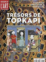 Dossier de l'art, n57 : Trsors de Topkapi par Brinstain