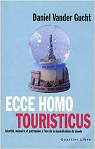 Ecce homo touristicus par Vander Gucht