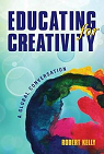 Educating for Creativity par Kelly