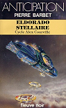 Cycle Alex Courville, tome 5 : Eldorado stellaire par Barbet