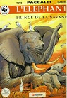 L'éléphant : Prince de la savane par Paccalet