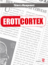 Eroticortex par Maugenest