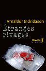  Etranges Rivages par Indriðason