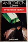 Chris-le-Prez, tome 3 : Evolution Crash par Morris-Dumoulin