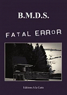 Fatal Error par B.M.D.S.