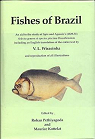 Fishes of Brazil. An aid to the study of Spix and Agassiz's (1829-31) par Wirasinha