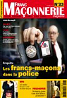 Franc-Maonnerie magazine, n23 : Les francs-maons dans la police par Franc-Maonnerie Magazine
