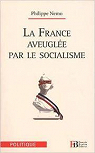 La France aveuglée par le socialisme par Nemo