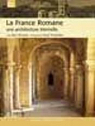La France romane : Une architecture ternelle par Champollion
