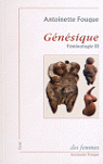 Fminologie, tome 3 : Gnsique