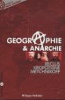 Gographie et anarchie. Reclus, Kropotkine, Metchnikoff par Pelletier