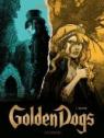 Golden Dogs, tome 4 :  Quatre par Desberg