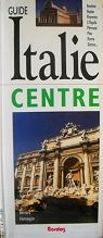 Guide - Italie - Centre / Ancne - Assise - Florence - Prouse - Pise - Rome - Sienne ... par Hennequin
