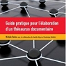 Guide Pratique pour l'Elaboration d'un Thesaurus Documentaire par Hudon
