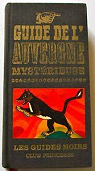 Guide de l'Auvergne mystrieuse Les Guides Noirs Tchou Princesse 1976 par Lauras-Pourrat