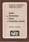 Guide des formations et cours de promotion sociale par SIEP
