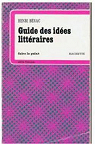 Guide pour la recherche des idees dans les compositions françaises et les études litteraires par Bénac