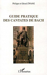 Guide pratique des cantates de Bach par Zwang