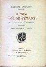 Le vrai J. K. Huysmans par Coquiot