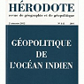 Hérodote, n°145 : Géopolitique de l'océan indien par Hérodote