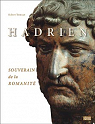 Hadrien, souverain de la romanité par Turcan