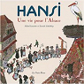 Hansi, une vie pour l'Alsace. par Loetscher