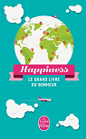 Happiness - Le grand livre du bonheur par Bormans