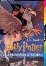 Harry Potter, tome 3 : Harry Potter et le prisonnier d'Azkaban par Rowling