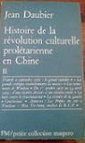Histoire de la revolution culturelle proletarienne en chine t. 2 par Daubier