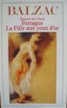 Histoire des Treize : Ferragus - La Fille aux yeux d'or par Balzac
