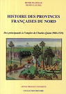 Histoire des provinces franaises du Nord : Tome 2 : Des principauts  lempire de Charles Quint (900-1519) par Platelle