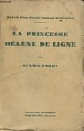 Histoire d'une grande dame au xviiie siecle, la princesse helene de ligne par Perey
