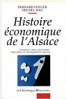 Histoire économique de l'Alsace : croissance, crises, innovations : vingt siècles de développement régional par Vogler