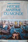 Histoire maritime du monde par Amiral de Brossard
